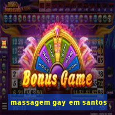 massagem gay em santos